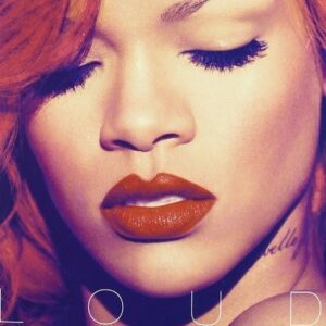 RIHANNA Loud