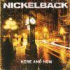 CD Nickelback - Here and Now Tiragem AA