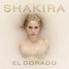 SHAKIRA El Dorado