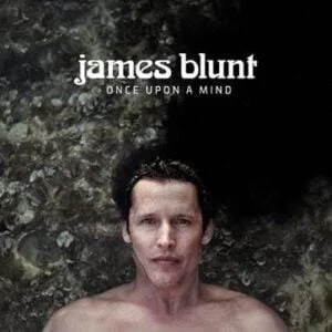JAMES BLUNT Once Upon A Mind