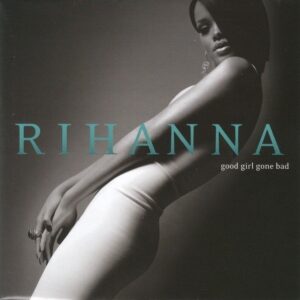 Vinil Rihanna - Good Girl Gone Bad