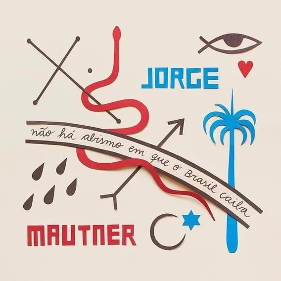 CD Jorge Mautner – Não Há Abismo Em Que o Brasil Caiba