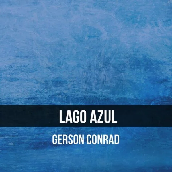 CD Gerson Conrad – Lago Azul