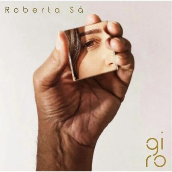 CD Roberta Sá – Giro