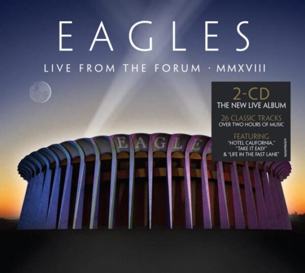 CD Eagles - Live From The Forum MMXVIII Duplo