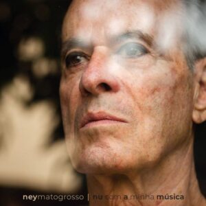 CD Ney Matogrosso - Nu Com a Minha Música