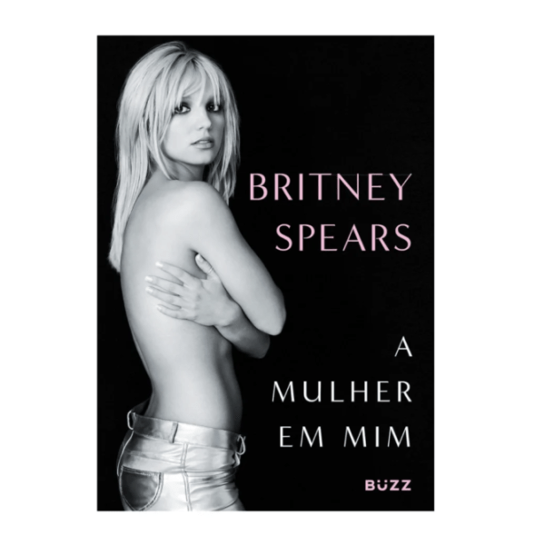 Livro Britney Spears - A Mulher em Mim