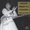 Vinil Sister Rosetta Tharpe - Live In 1960
