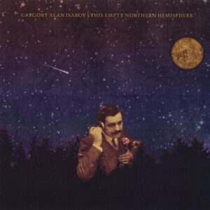 Vinil Gregory Alan Isakov - This Empty Northern Hemisphere