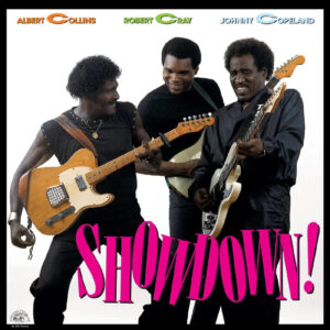 Vinil Albert Collins, Robert Cray & Johnny Copeland - Showdown!