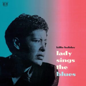 Vinil Billie Holiday - Lady Sings The Blues (Crystal Clear Vinyl)