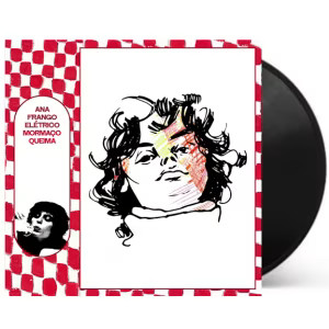 Vinil Ana Frango Elétrico - Mormaço Queima