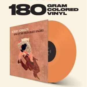 Vinil Robert Johnson - King Of The Delta Blues Singer (Orange Vinyl)