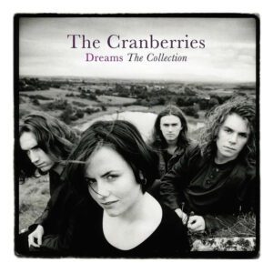 Vinil The Cranberries - Dreams The Collection