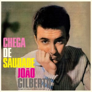 Vinil João Gilberto - Chega de Saudade (Clear Vinyl)