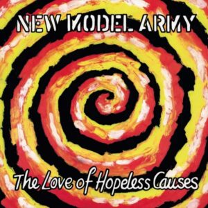 Vinil New Model Army - The Love Of Hopeless Causes